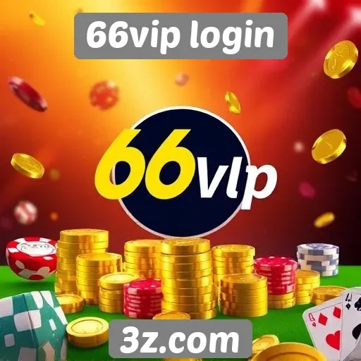 Dicas para maximizar ganhos no 66vip login